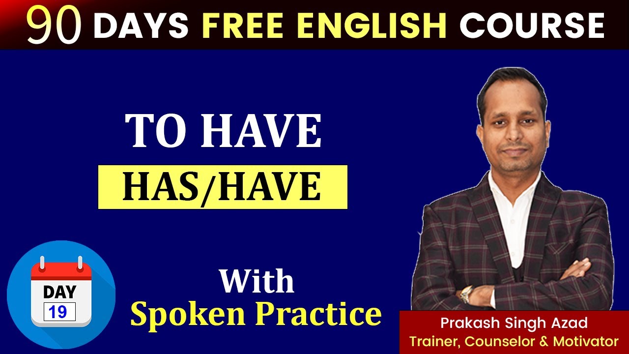 Day-19 | To Have (Has/Have) Practical Uses With Spoken English Practice |