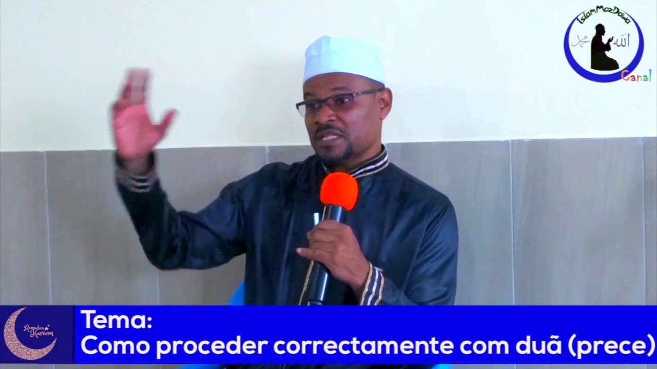 Como Proceder Correctamente Com Duã prece sheikh Saide Habibe 1