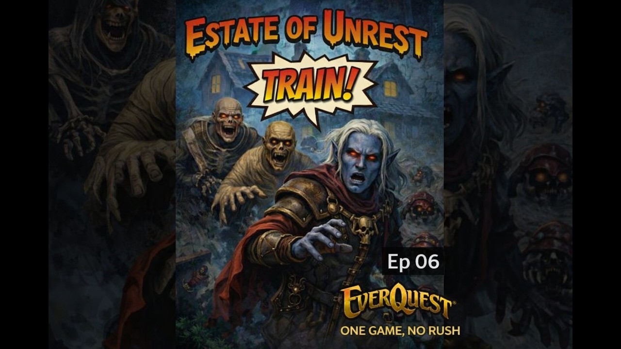 One Game No Rush | EverQuest Necromancer TLP | Ep 06 – Estate of Unrest