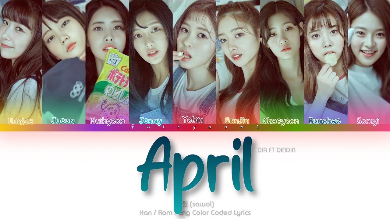 DIA (다이아) ft DinDin (딘딘) 사월 (April) Color Coded Lyrics (Han/Rom/Eng)