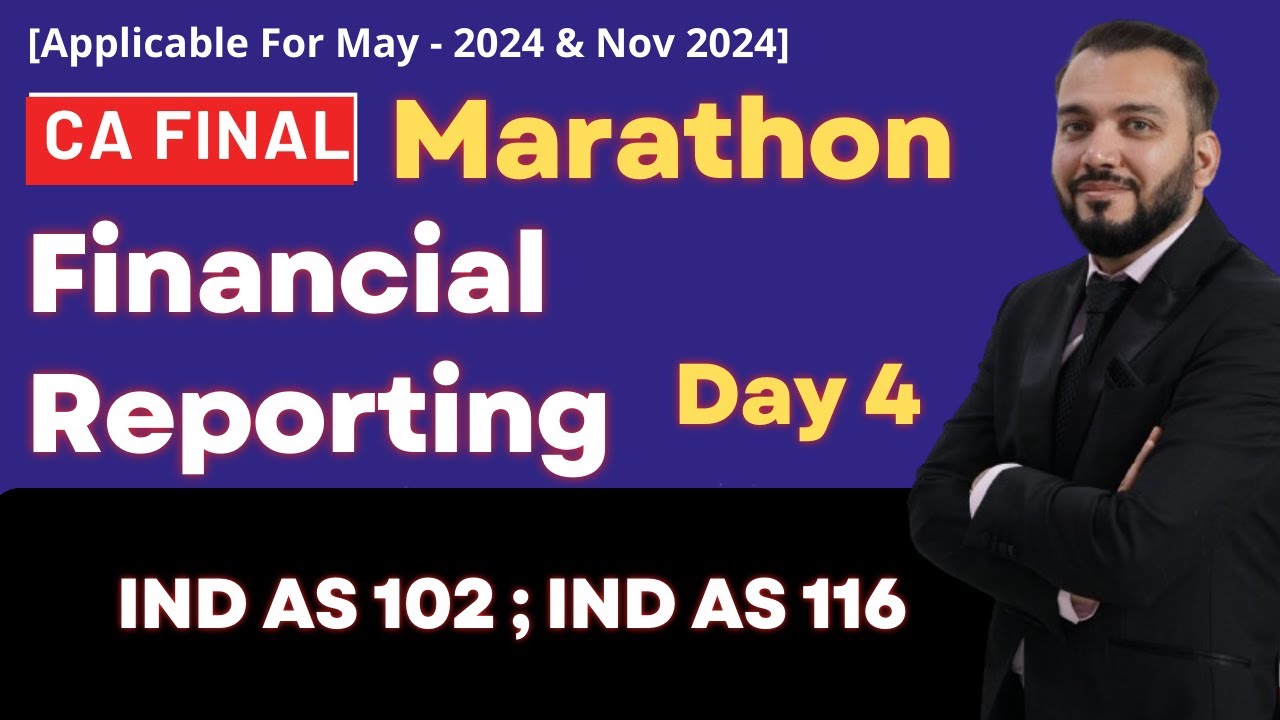 CA Final - Financial Reporting | Marathon Revision - IND AS 102; IND AS 116