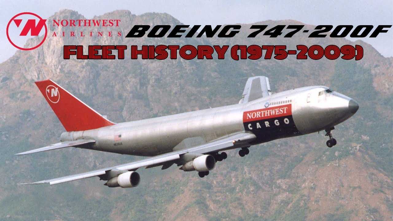 Northwest Cargo Boeing 747-200 Fleet History (1975-2009)