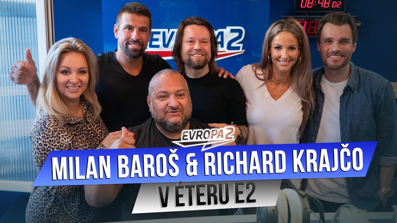 MILAN BAROŠ & RICHARD KRAJČO v éteru Evropy 2