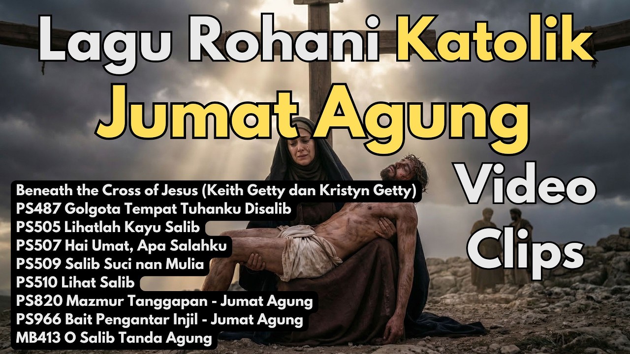 Lagu Rohani Katolik Megah Tri Hari Suci - Jumat Agung 2026 Video Clip