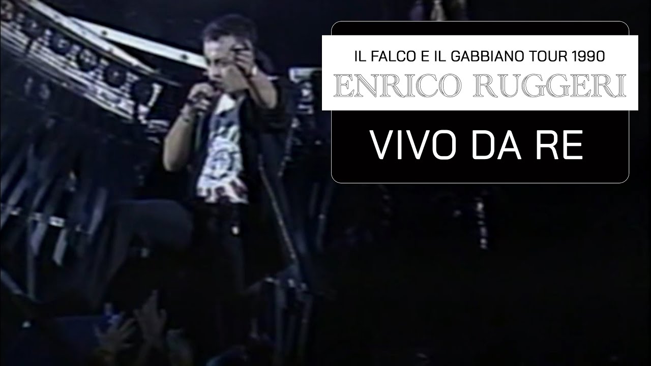 Enrico Ruggeri - Vivo da Re (Il Falco E Il Gabbiano Tour '90)