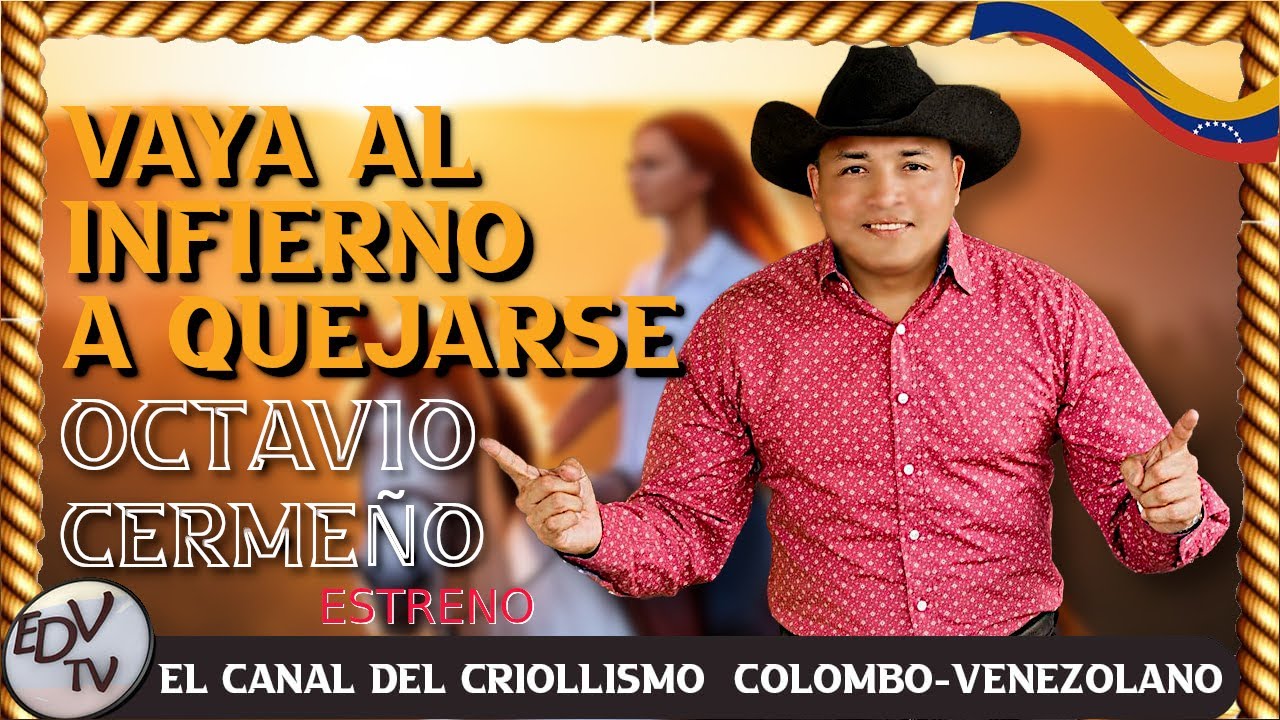 🎇🐎Vaya Al Infierno A Quejarse🎶Música Llanera🎇Lo mejor del llano🎇las llaneras mas escuchadas🎇recias