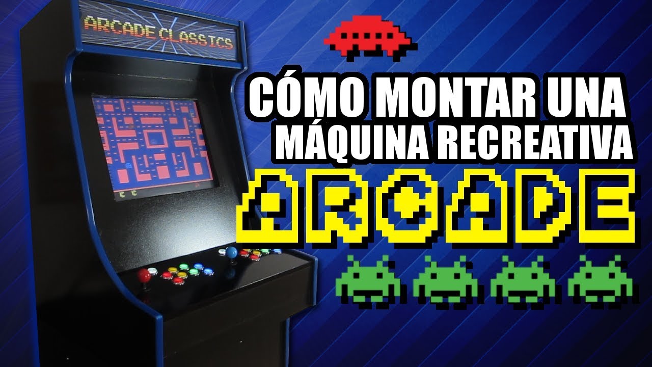 Cómo construir una Máquina Recreativa (Arcade) desde cero