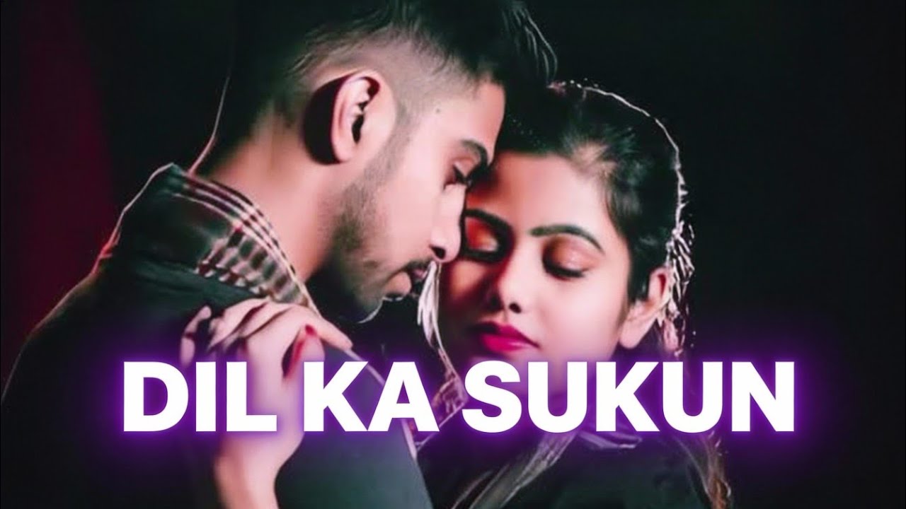 Dil Ka Sukun 2026 | Romantic Songs| Mind Relax sad song #lovesong #romanticsong #song 