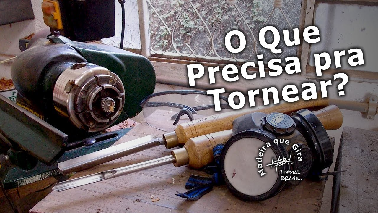O Que Precisa pra Tornear?