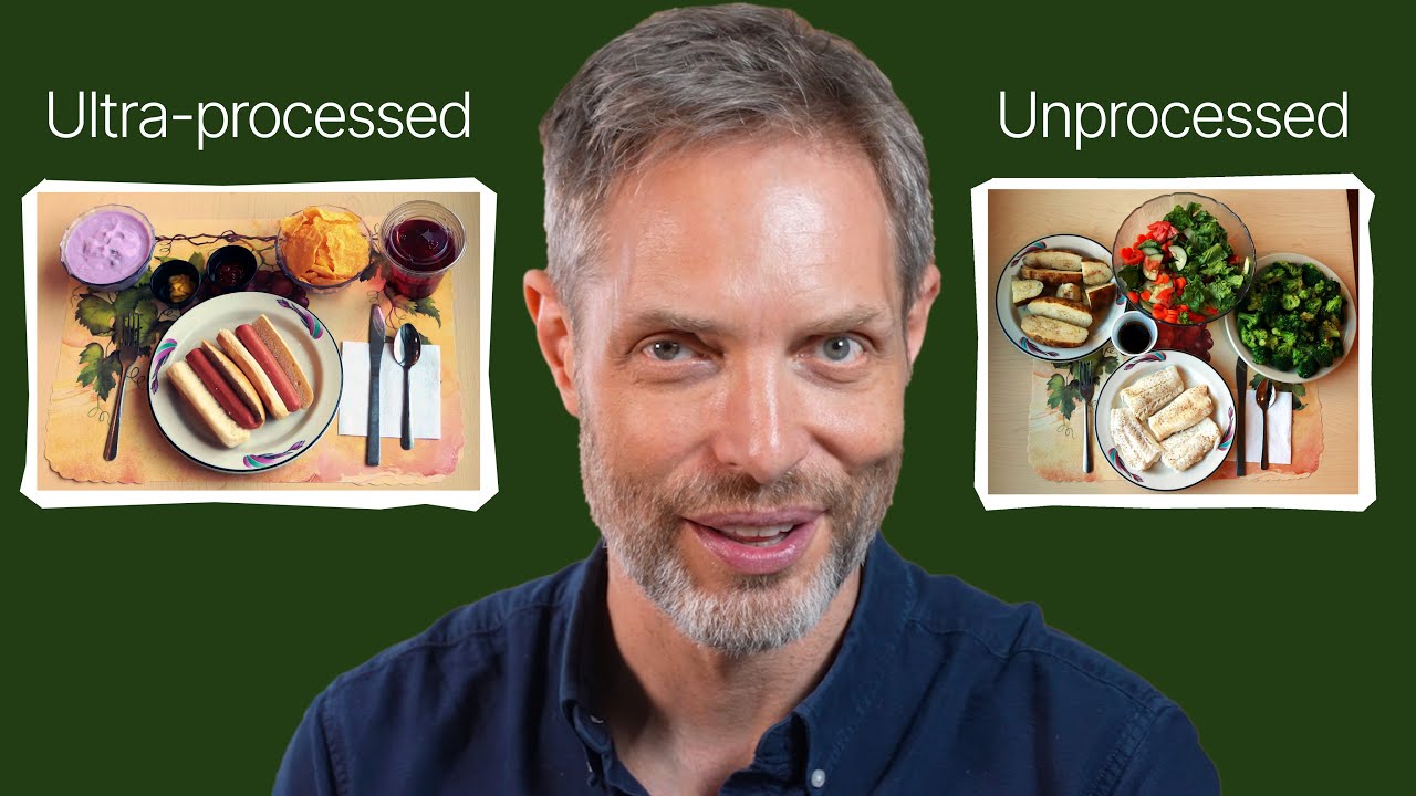Processed vs unprocessed foods: Kevin Hall's groundbreaking study explained
