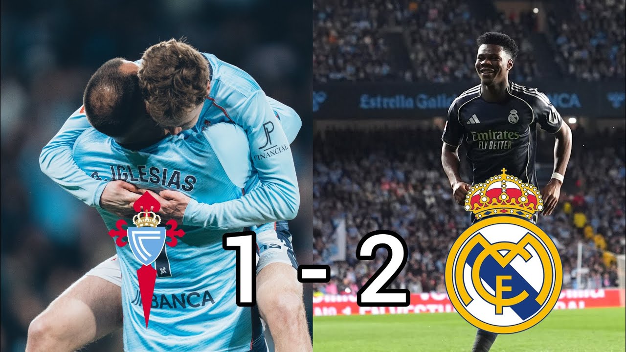 ANALISIS CELTA DE VIGO 1 REAL MADRID 2 - JORNADA 27 LIGA ESPAÑOLA 