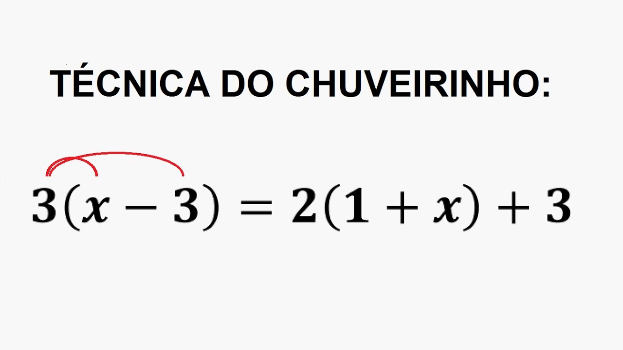 Técnica do chuveirinho (Propriedade distributiva)