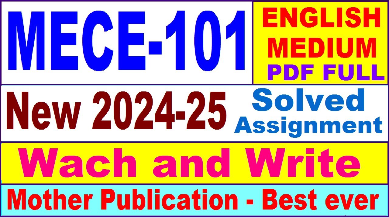 MECE 101 solved assignment 2024-25 in English || mece 101 solved assignment 2025 || mece101 2024-25