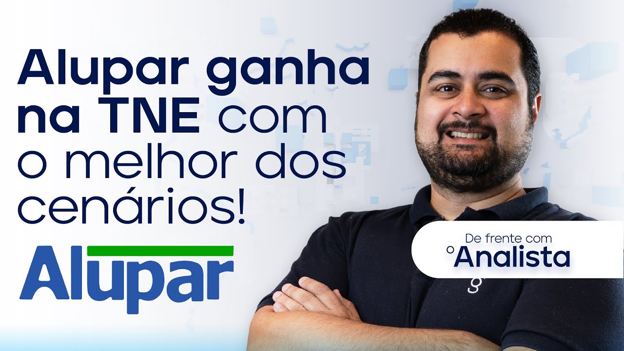 Alupar (ALUP11) | TNE: disputa chega ao fim e com melhor dos cenários! #dfa