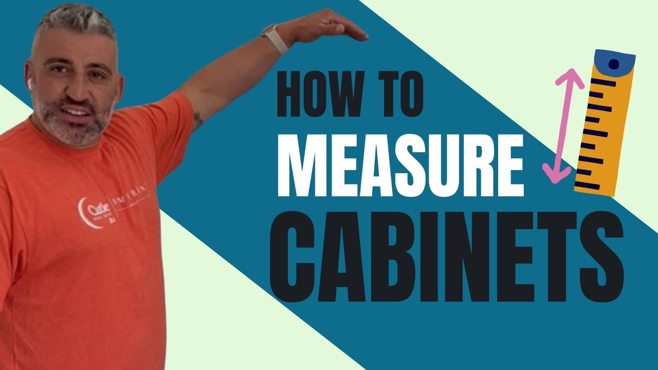 HOW TO MEASURE KITCHEN CABINETS