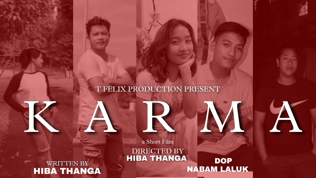 KARMA ARUNACHAL SHORT FILM | TPRODUCTION ARUNACHAL