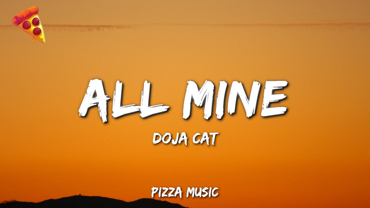All Mine - Doja Cat (Lyrics)