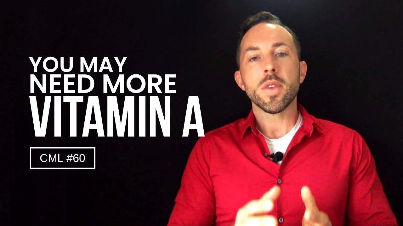 How to Manage Your Vitamin A Status | Chris Masterjohn Lite #60
