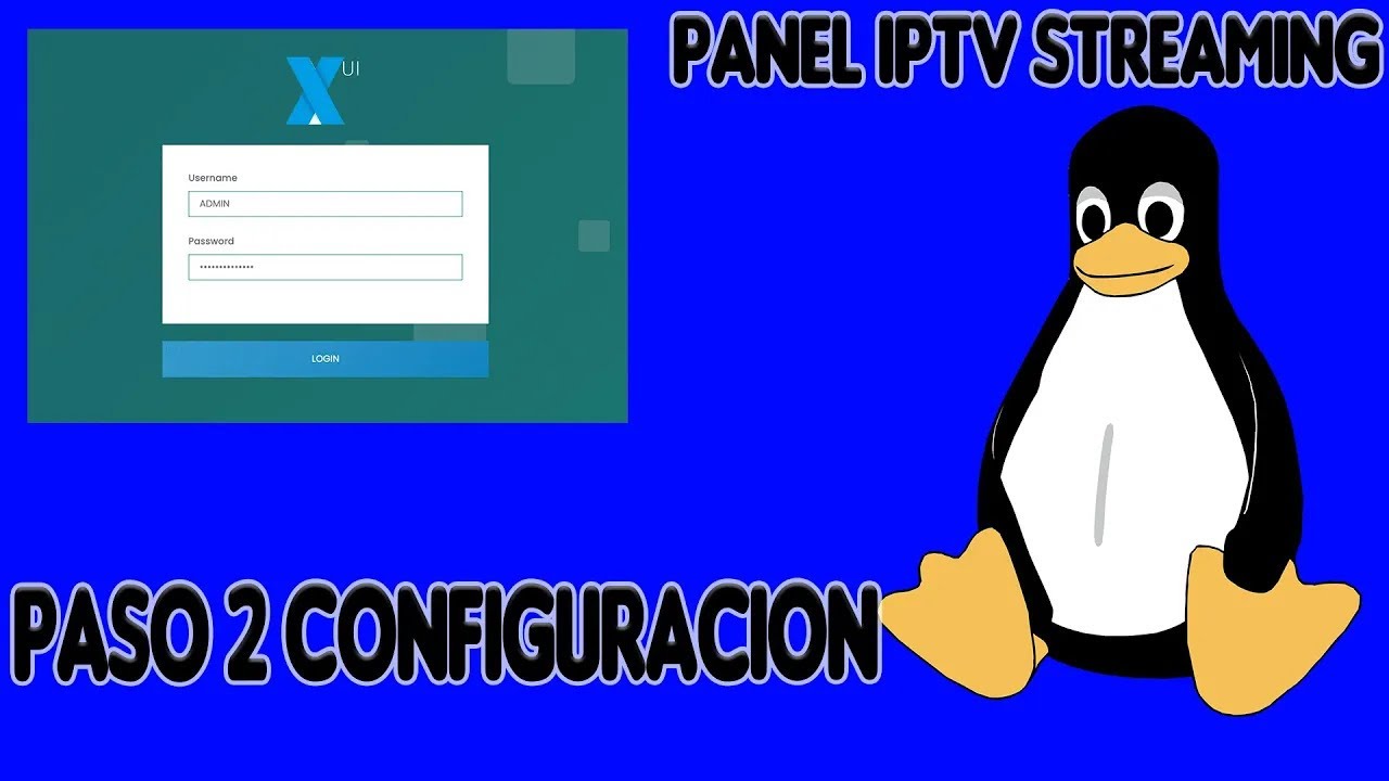 Cómo configurar tu panel Xui One para IPTV  PASO NUMERO 2