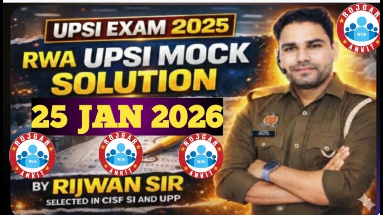 RWA UPSI #25 JANURARY 2026WEEKLY MOCK TEST ANALYSIS FULL SOLUTION BY RIJWAN SIR SELECTED