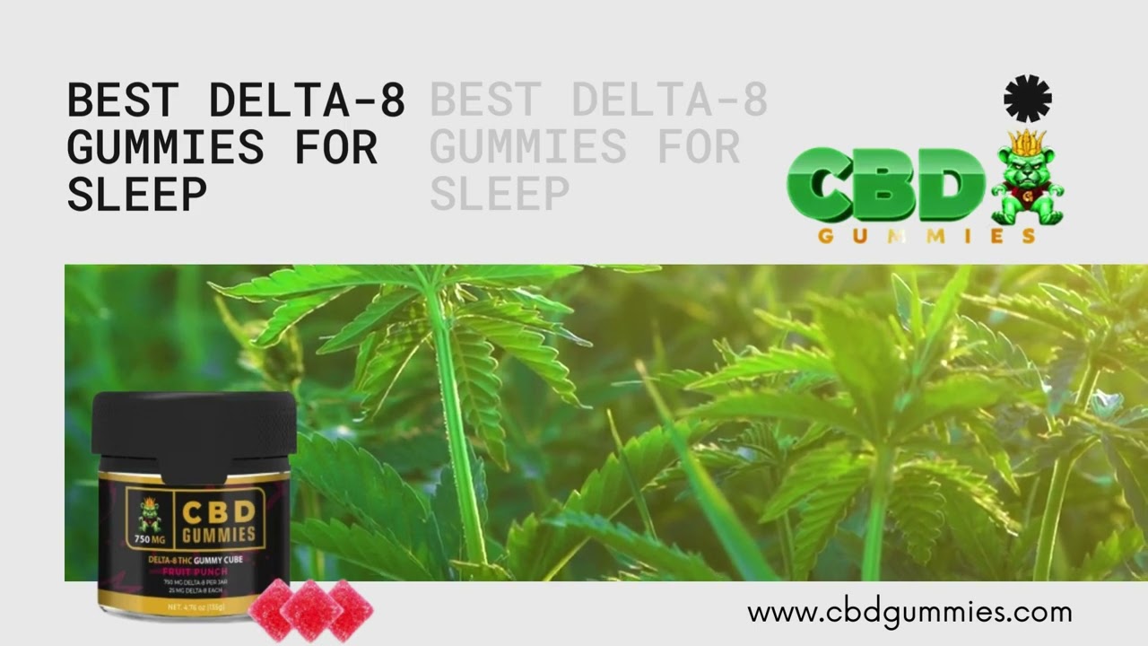 How To Buy The Best Delta 8 Gummies For Sleep
