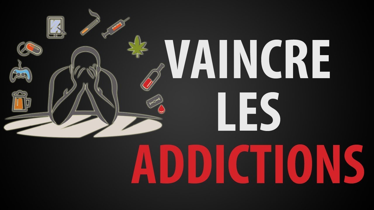 Comment Vaincre TOUTE Dépendance | Surmonter les Addictions