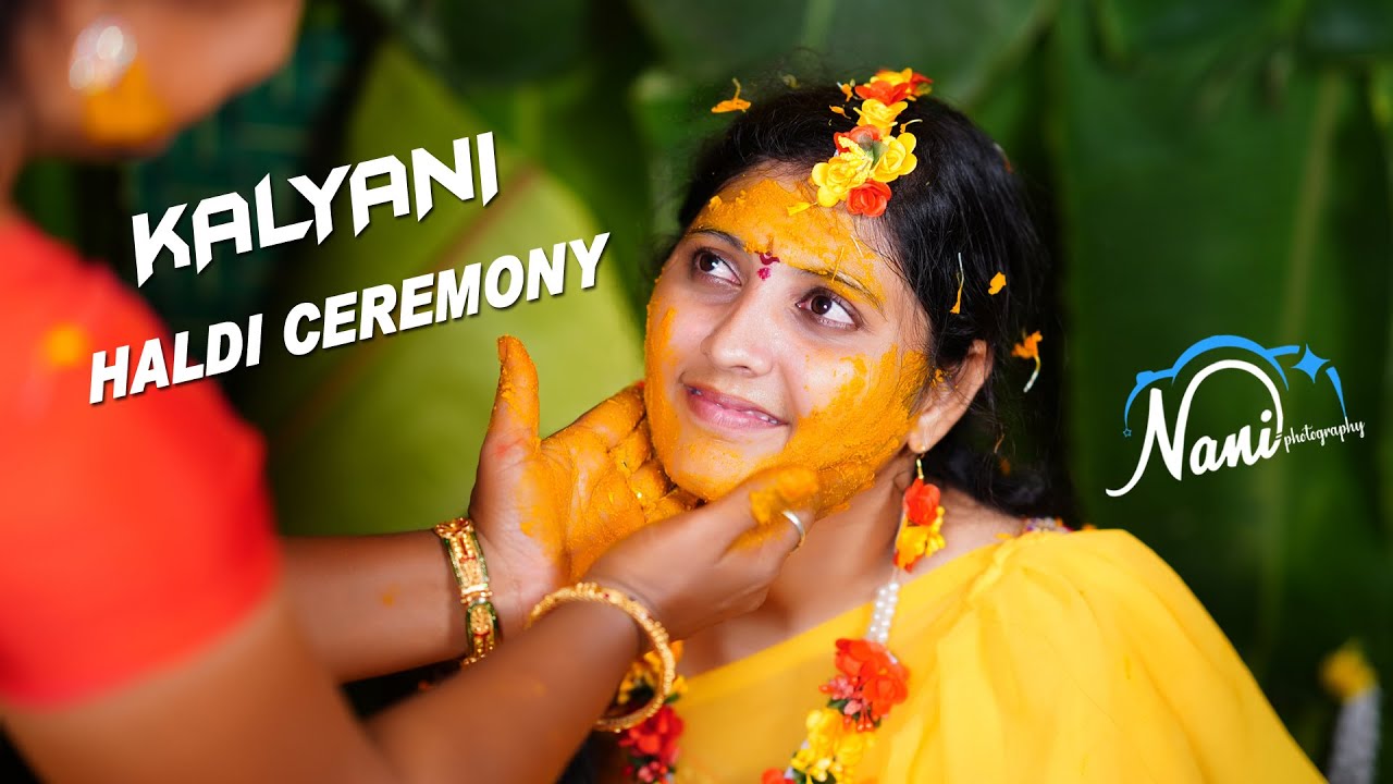 Kalyani Haldi Ceremony #nani_photography.praveen
