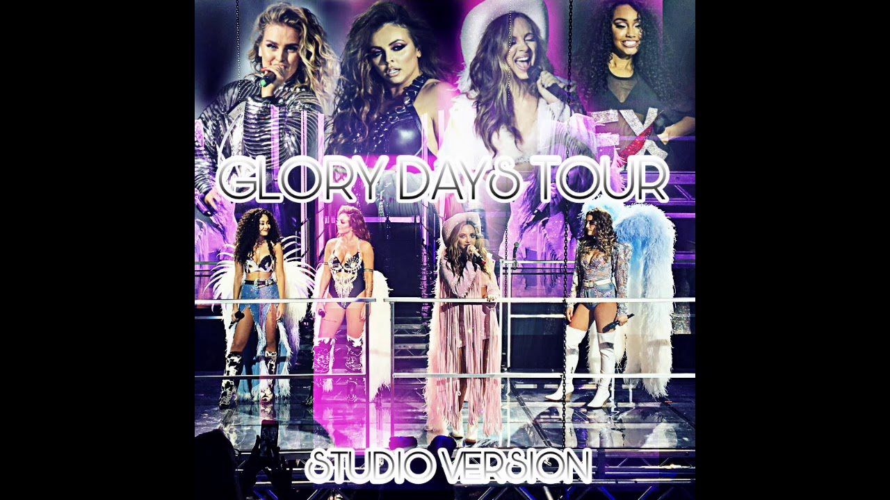 Little Mix - Touch (Glory Days Tour Studio Version)