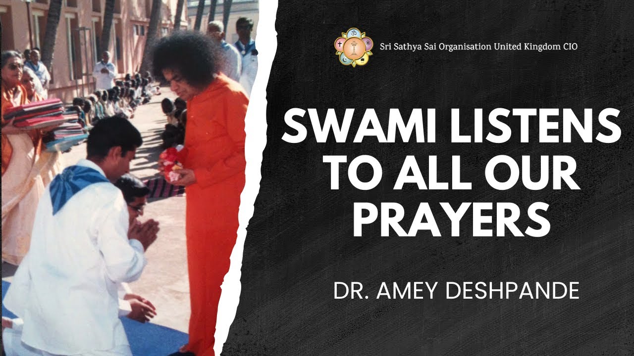 Swami Listens to all our Prayers | Dr. Amey Deshpande | Samarpan