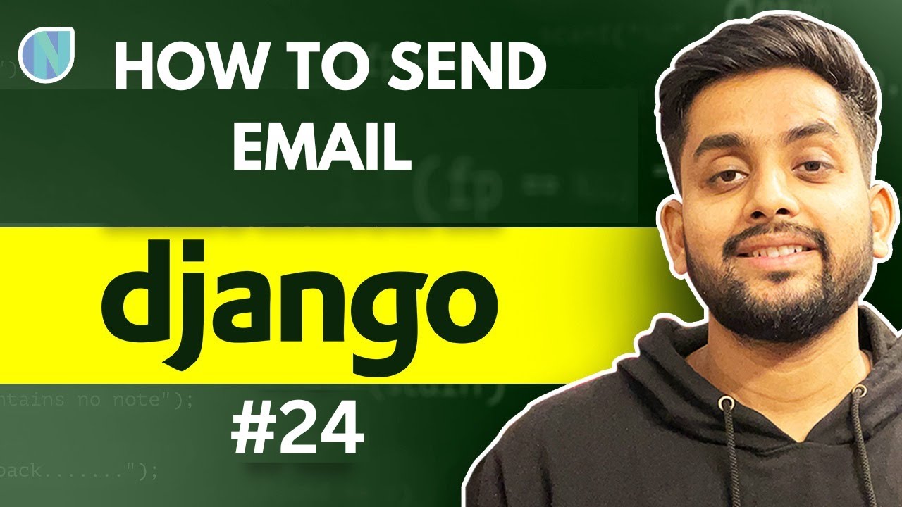 24. How to Sending Email in Django Project | Complete Tutorial for Beginners