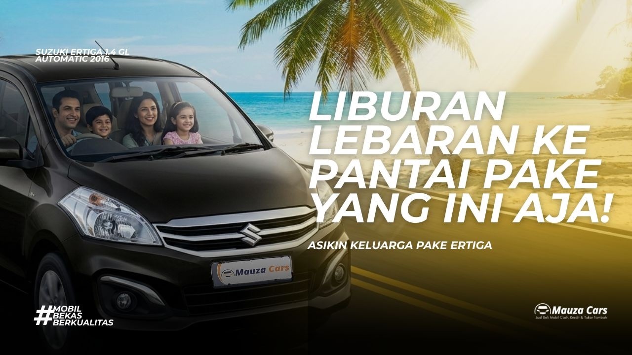LIBURAN LEBARAN PAKE MOBIL INI AJA !! Suzuki Ertiga 1.4 GL Automatic 2016
