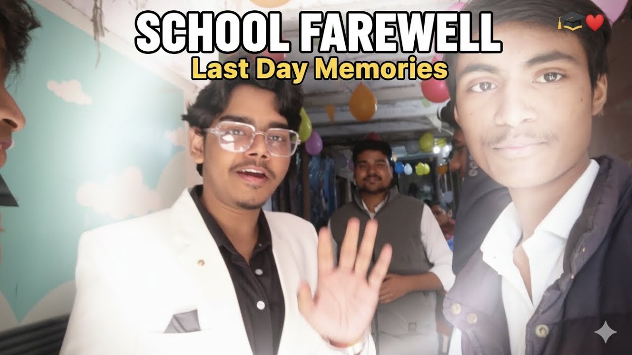 School farewell in my school Day-88