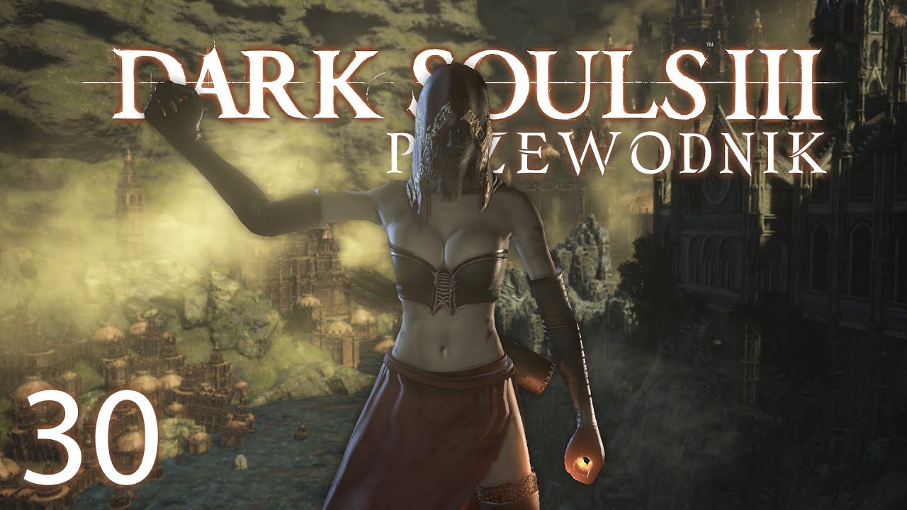 Wewnętrzny pierścień murów | Przewodnik po Dark Souls 3 #30