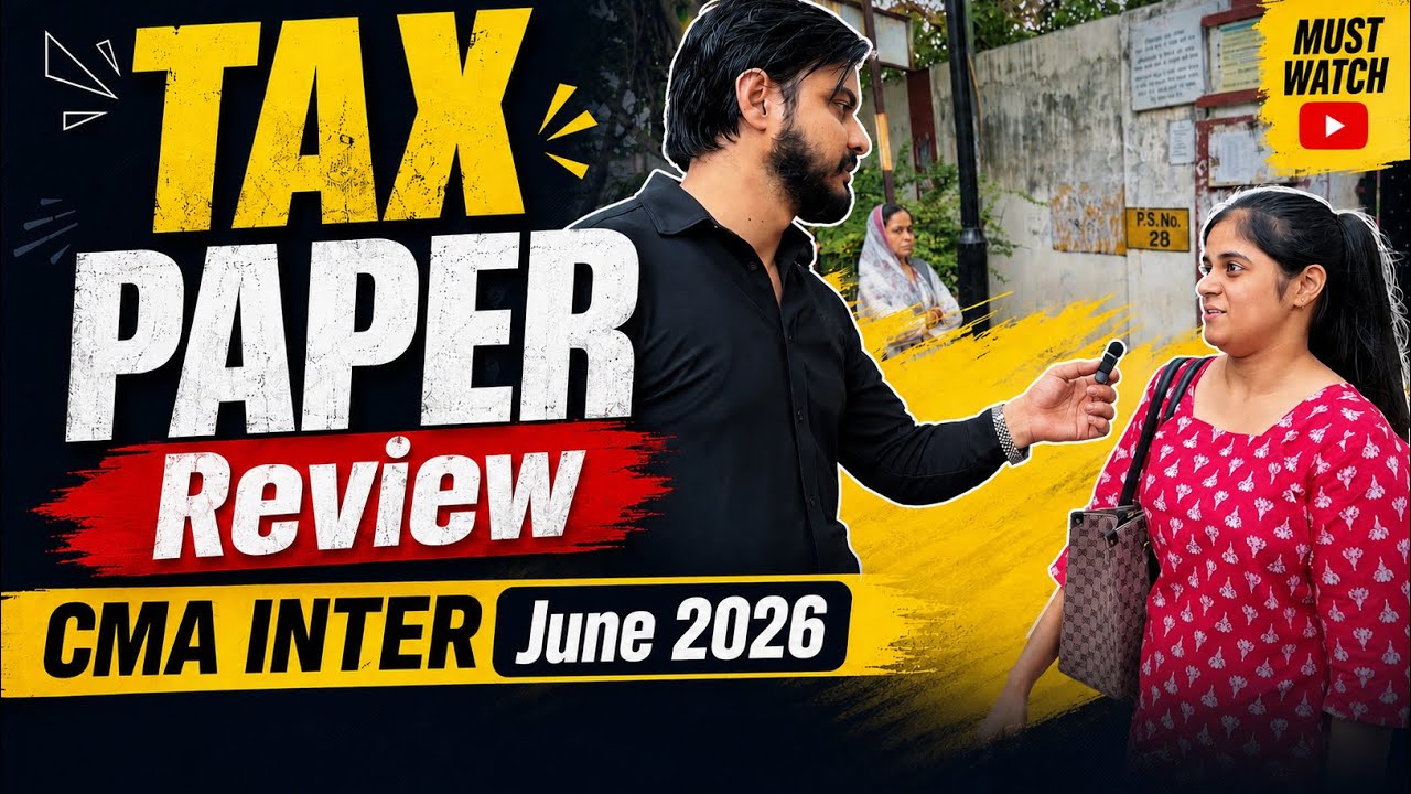 Tax Paper Review Easy or Difficult CMA Inter June 2026
