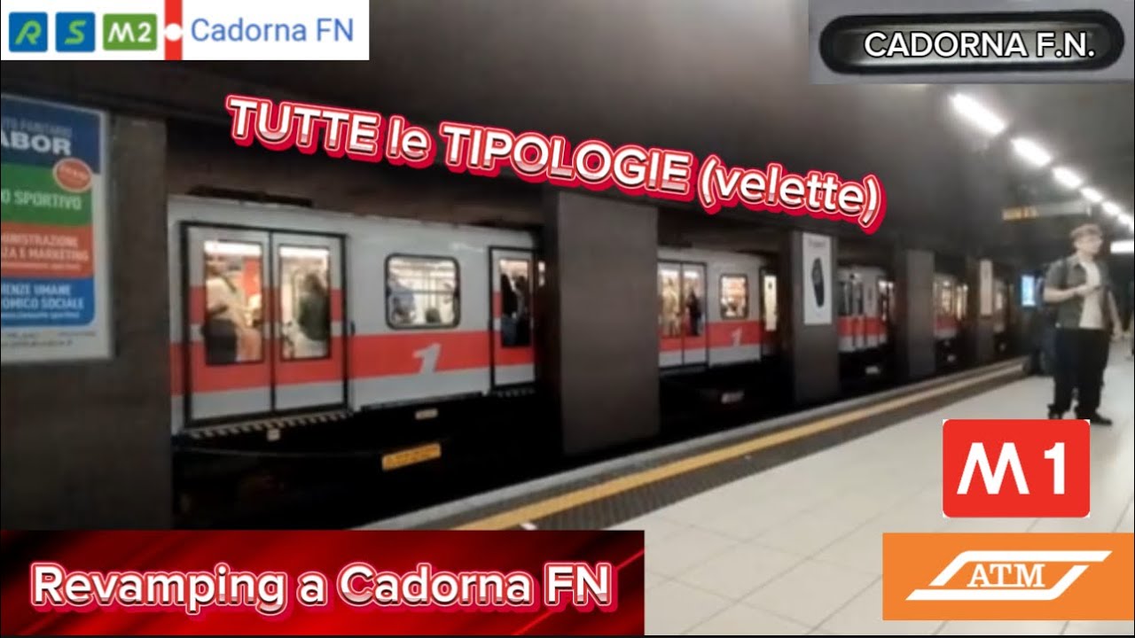 🚇REVAMPING di TUTTE le TIPOLOGIE sulla linea 🔴 M1 a CADORNA FN