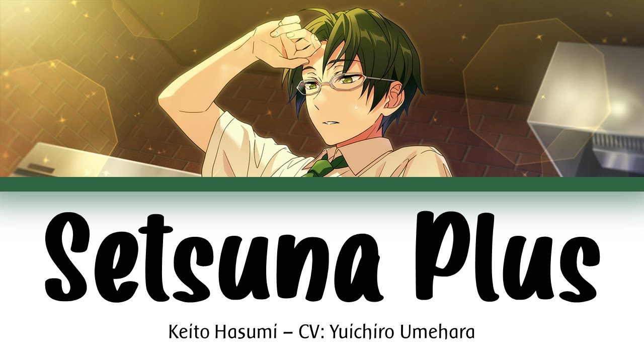 setsuna plus - keito hasumi (cv: yuichiro umehara) [KAN/ROM/ENG]