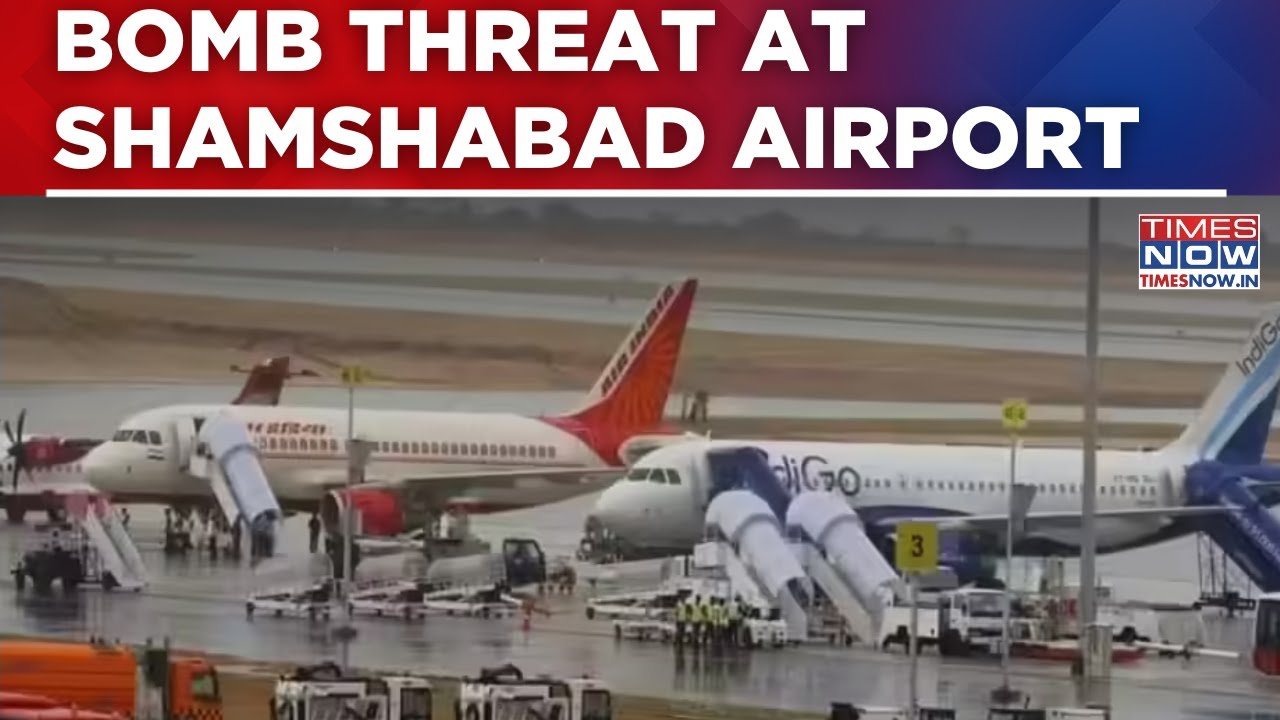 Bomb Threat At Shamshabad Airport: Air India Flight Evacuated As CISF, Bomb Squad Sweep Terminal