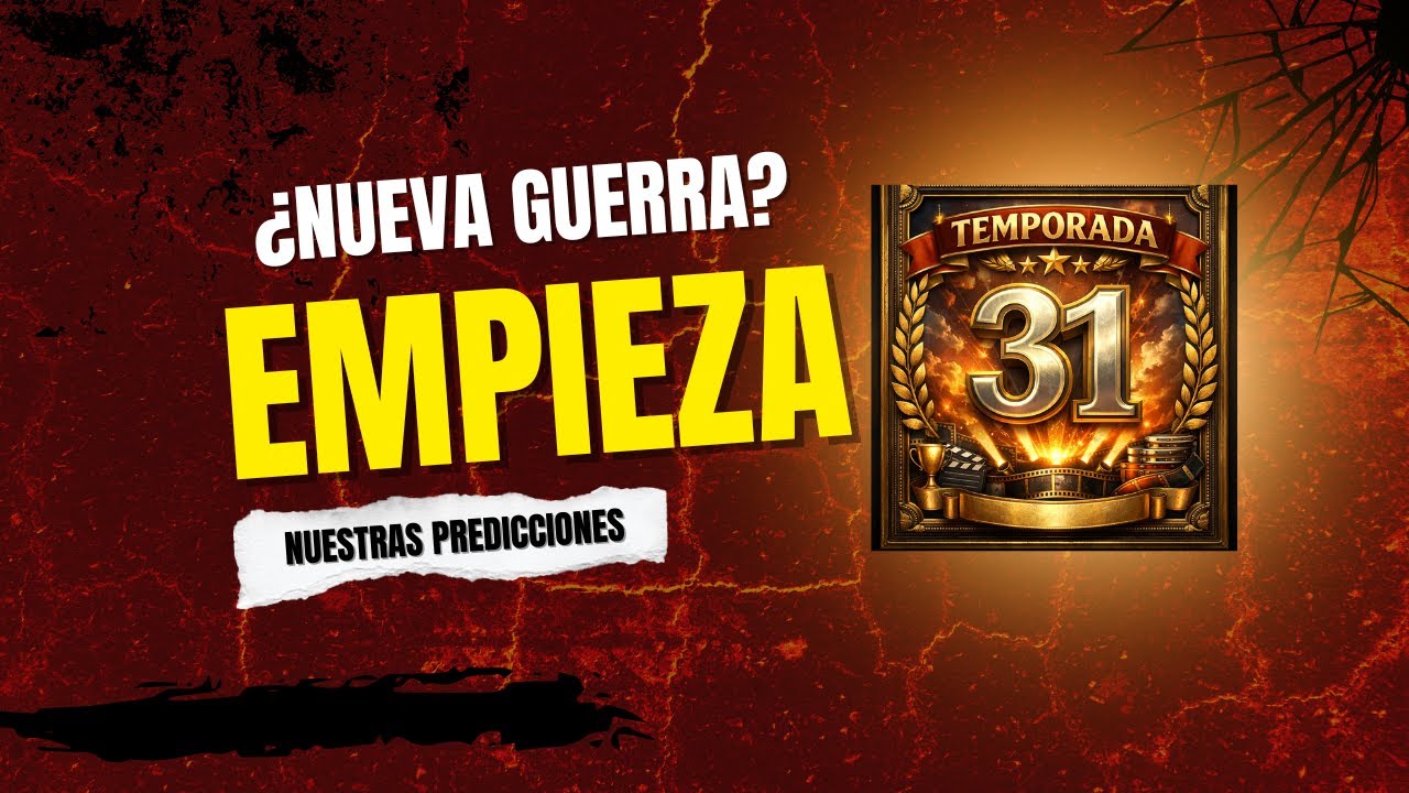 Qué gremios irán por el TOP 1.¿Hay nueva Guerra? Empieza la Nueva Season 31. Nuestras predicciones
