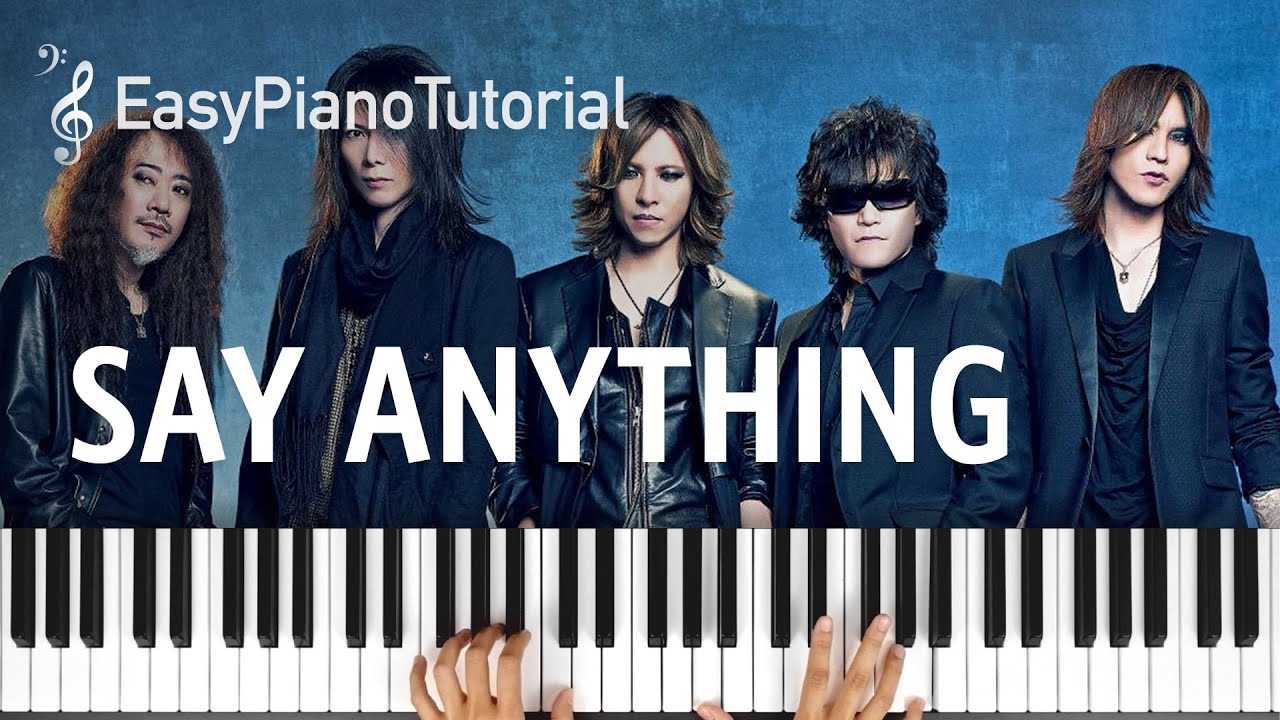 Say Anything (X Japan) - Free Piano Tutorial + Sheet Music