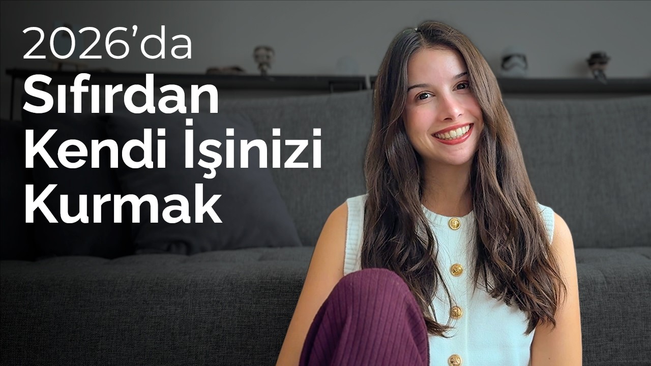 2026’da Sıfırdan Kendi İşinizi Kurmak | Ne Yapmak İstediğine Karar Ver | Sosyal Medya Pazarlaması