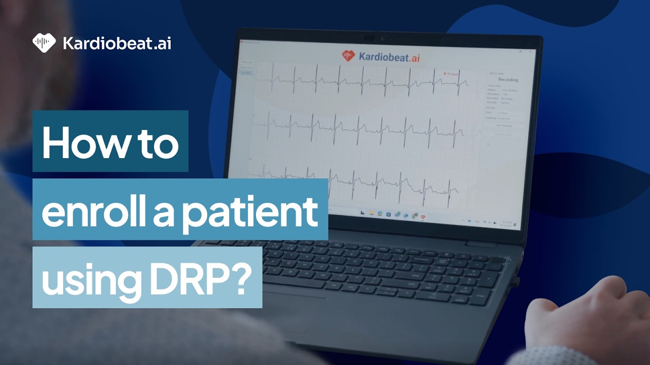 Kardiobeat.ai | Enroll a Patient | DeepRhythm Platform (DRP) (Step-by-Step)