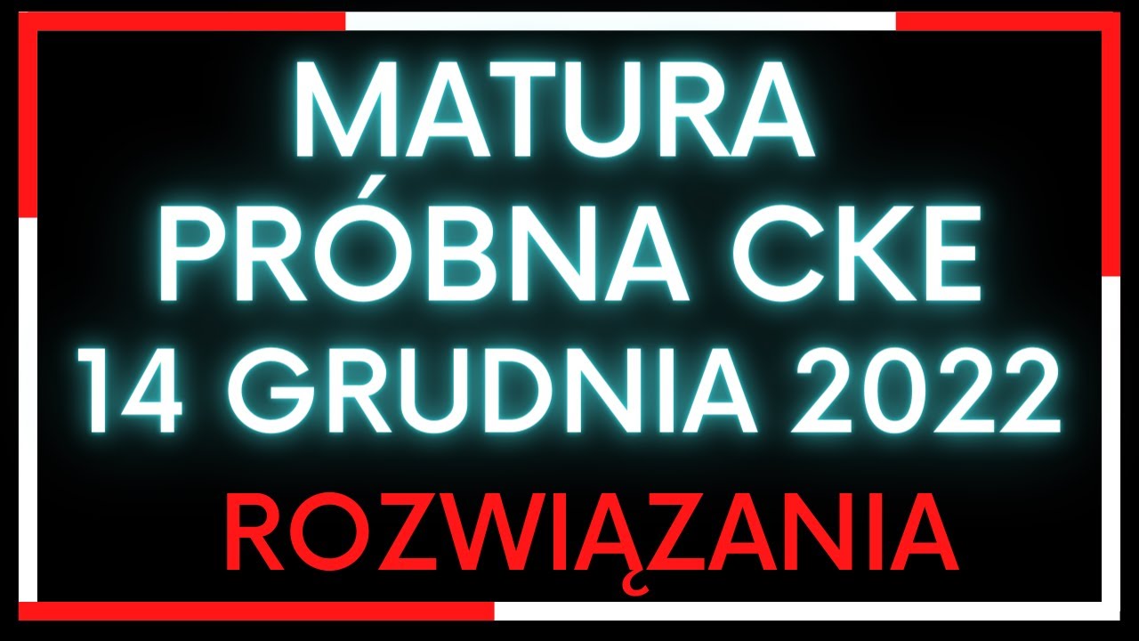 Matura próbna CKE grudzień 2022 zadanie 21 - rozwiązanie