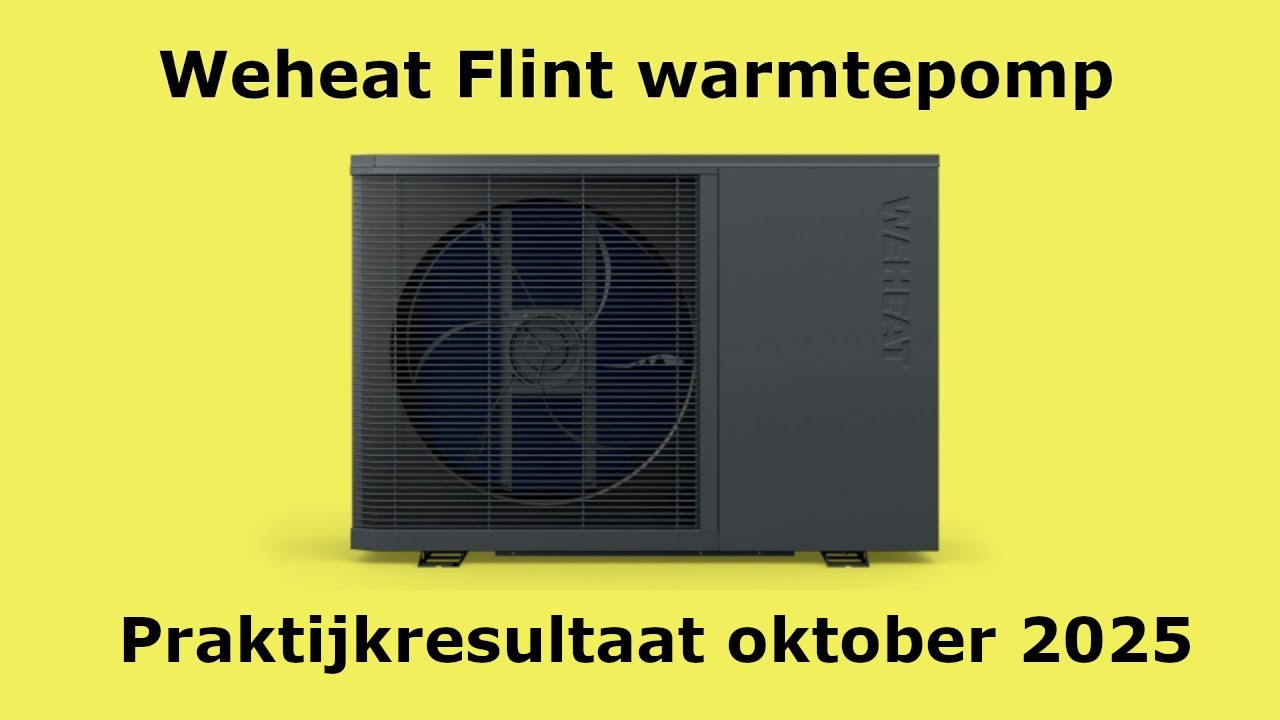 Praktijk: Weheat Flint warmtepomp (okt '25)