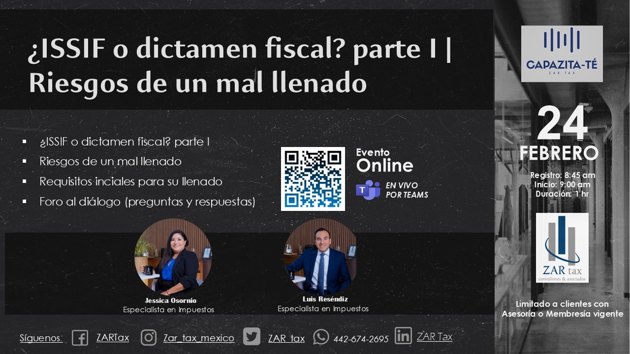 Capazita-Té | ¿ISSIF o dictamen fiscal? parte I | Riesgos de un mal llenado