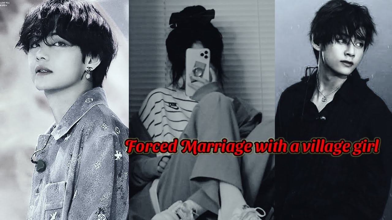 [Forced Marriage with Village Girl] When he sees you so close with your boy best friend.Taehyung ff