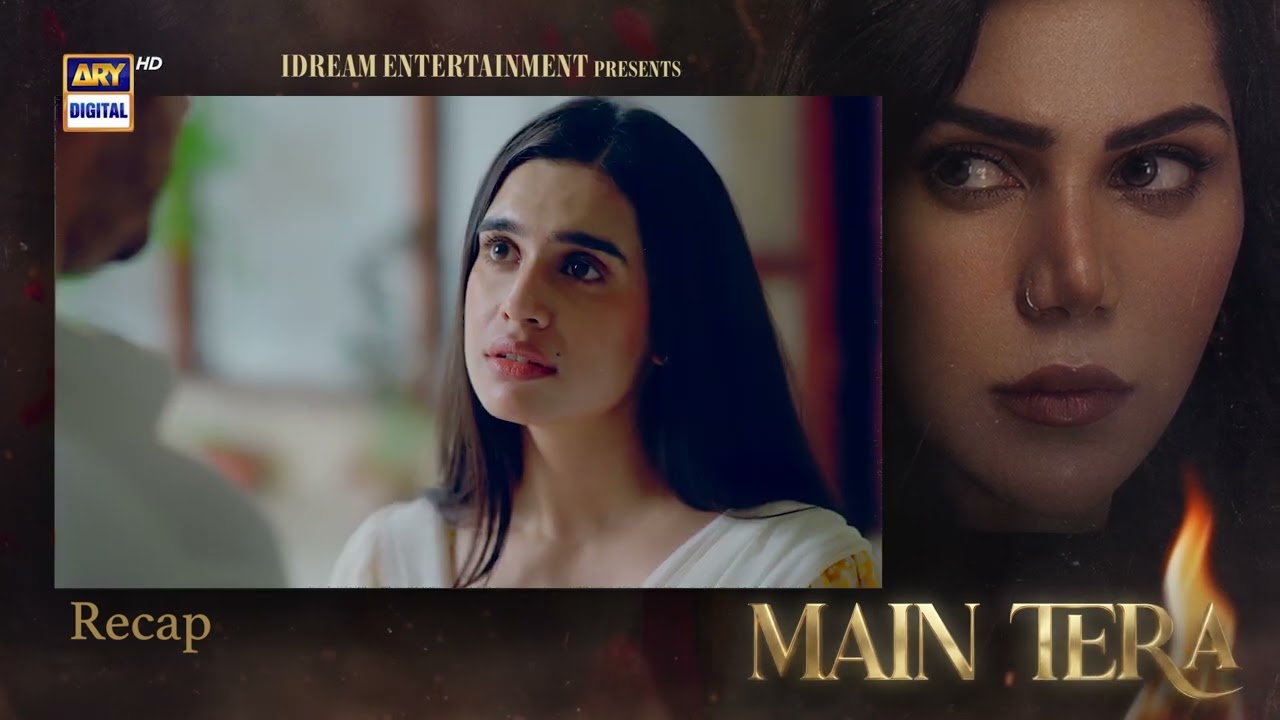 Main Tera Episode 1 | RECAP | Yusra Irfan | Arez Ahmed | Ghana Ali | ARY Digital
