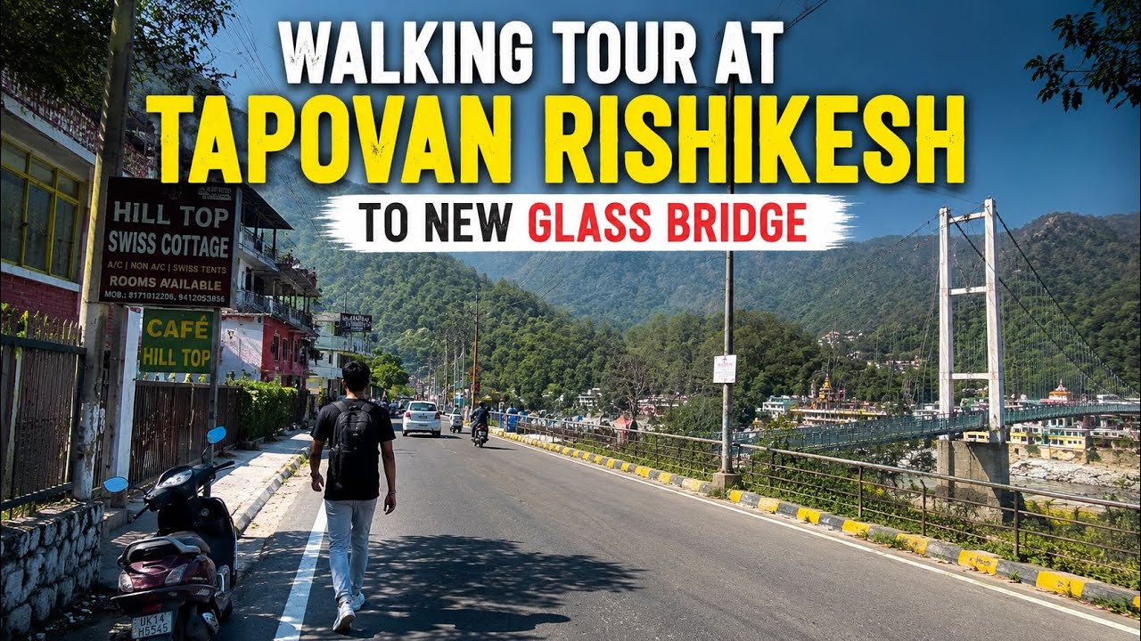 Rishikesh Early Morning Walk | तपोवन में चलके पहुँचा, नया लक्ष्मण झूला | Bajrang Setu Tapovan 2025