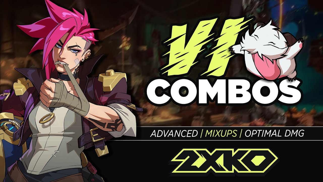 2XKO Vi Combos ✅ Beginners & Advanced (Optimal BnBs, Mixups, and Confirms)