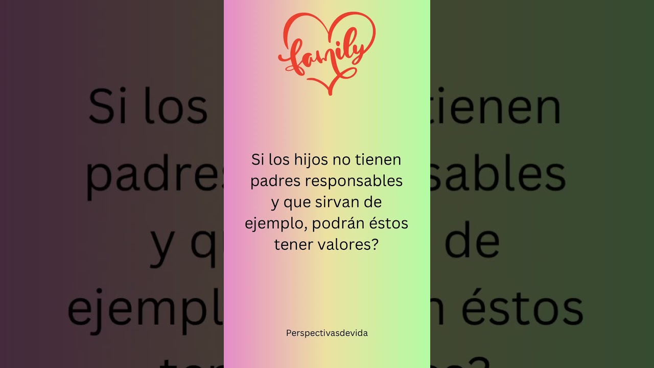 Los valores familiares #shorts #perspectivasdevida  #life