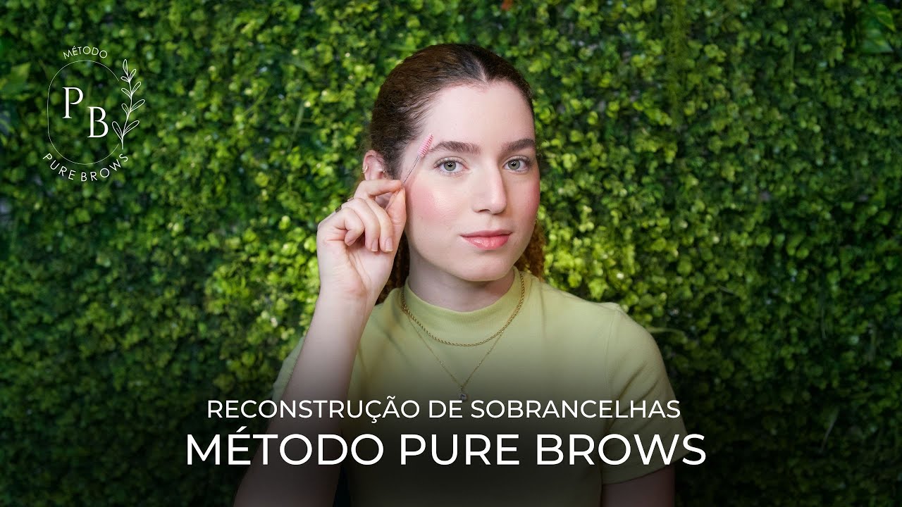 Reconstrução de Sobrancelhas - Método Pure Brows